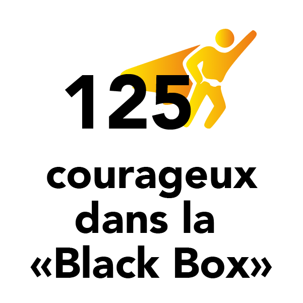 125 courageux dans la "Black Box"