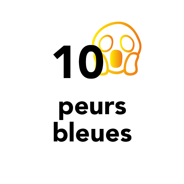 10 peurs bleues