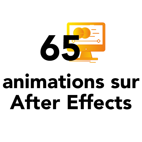 65 animations sur After Effects