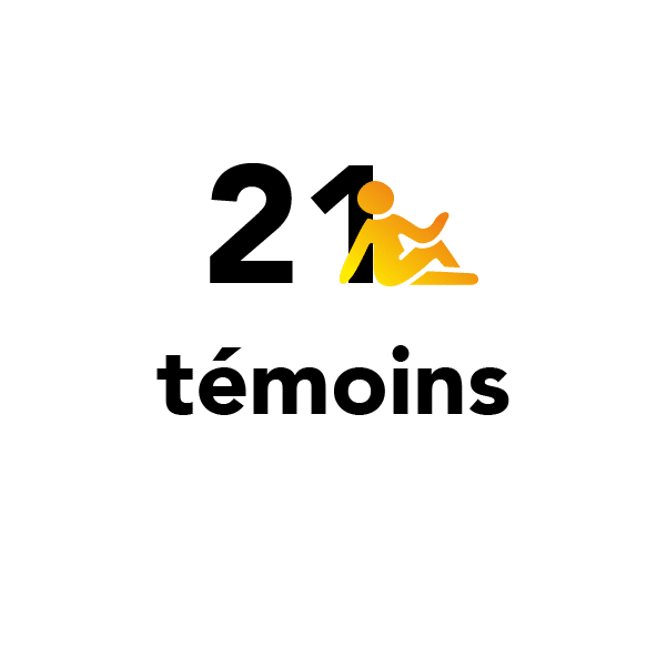 21 témoins