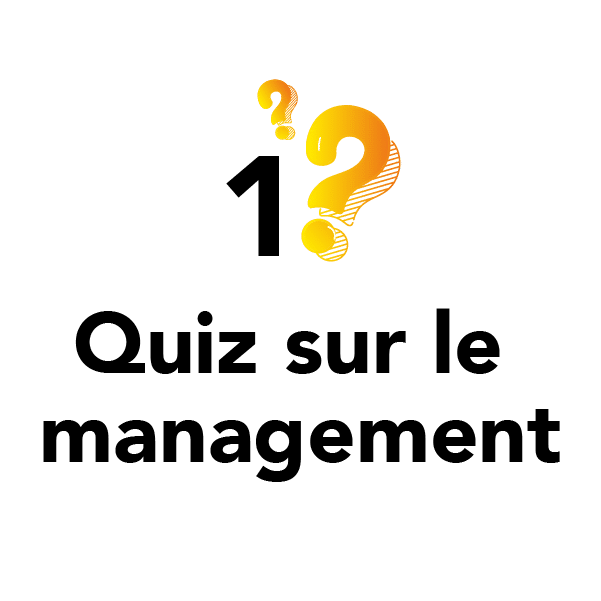 1 quiz sur le management