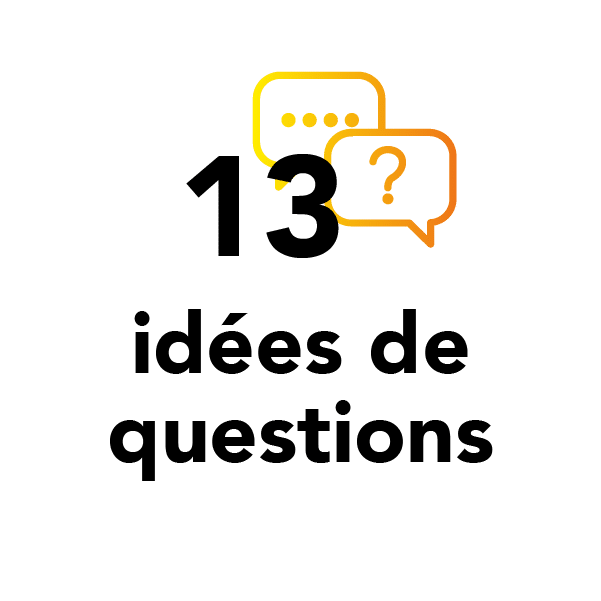 13 idées de questions